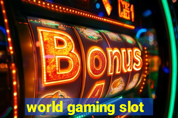 world gaming slot