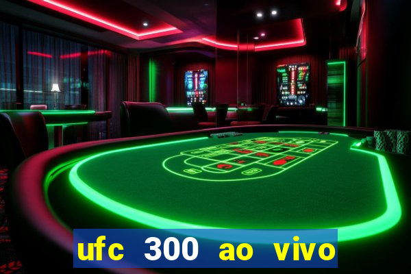 ufc 300 ao vivo online gr谩tis