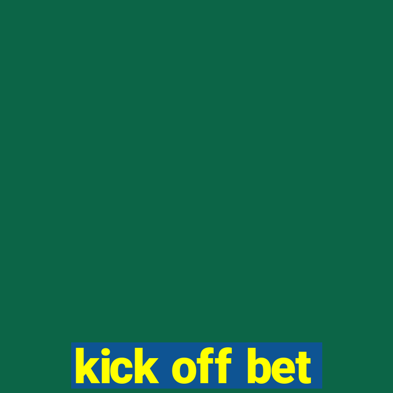 kick off bet