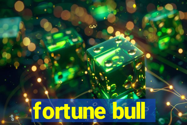 fortune bull