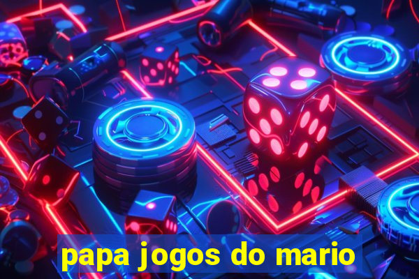 papa jogos do mario