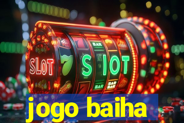 jogo baiha