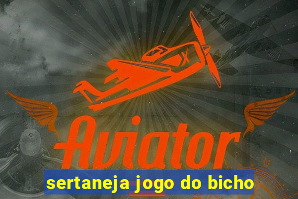 sertaneja jogo do bicho