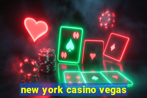 new york casino vegas