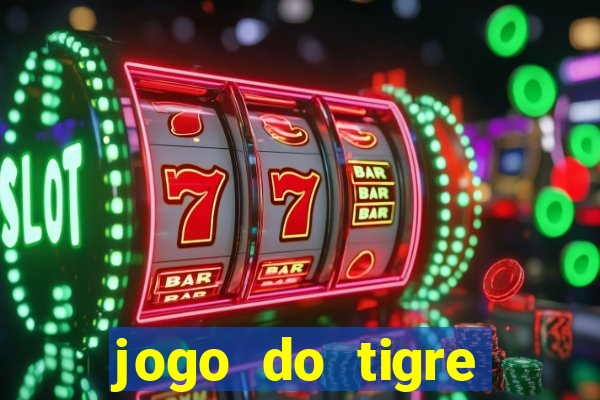 jogo do tigre esporte da sorte