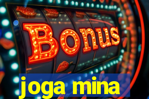 joga mina