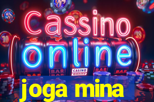 joga mina