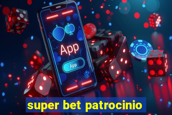 super bet patrocinio