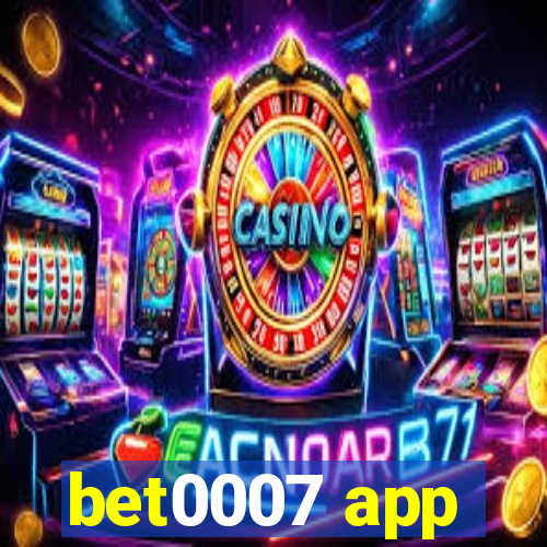 bet0007 app