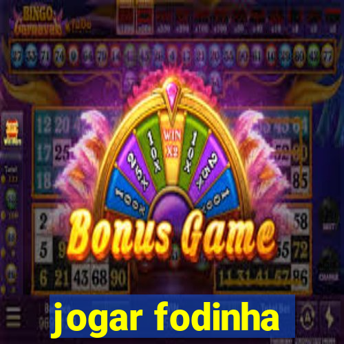 jogar fodinha