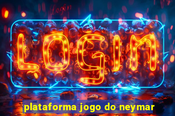 plataforma jogo do neymar