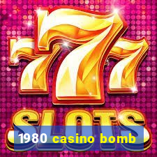 1980 casino bomb