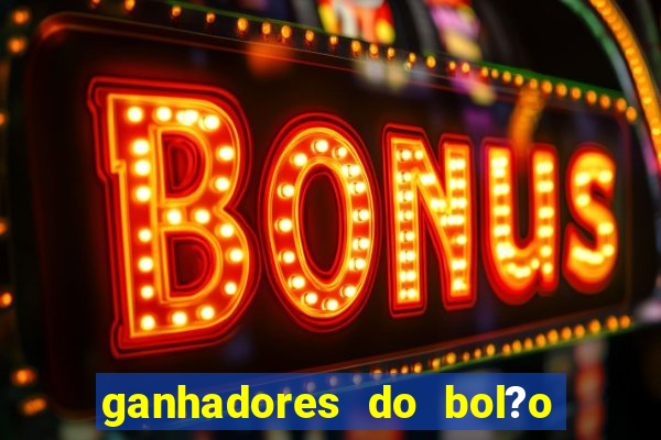 ganhadores do bol?o do neneu