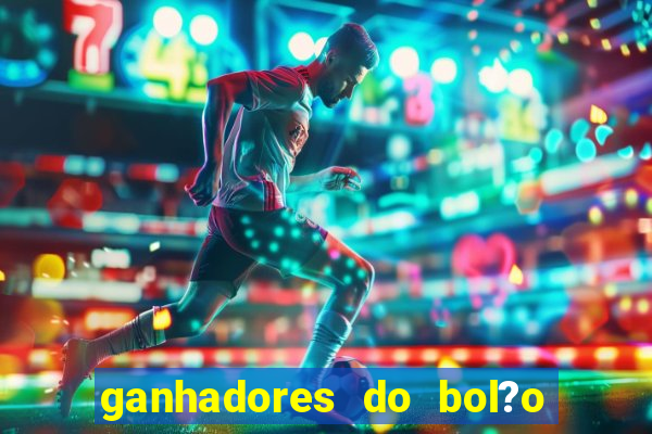 ganhadores do bol?o do neneu