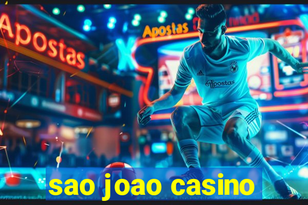 sao joao casino