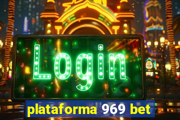 plataforma 969 bet