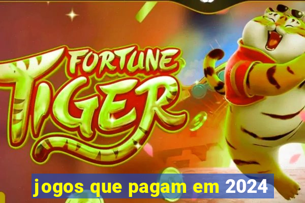 jogos que pagam em 2024