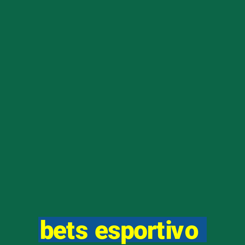 bets esportivo