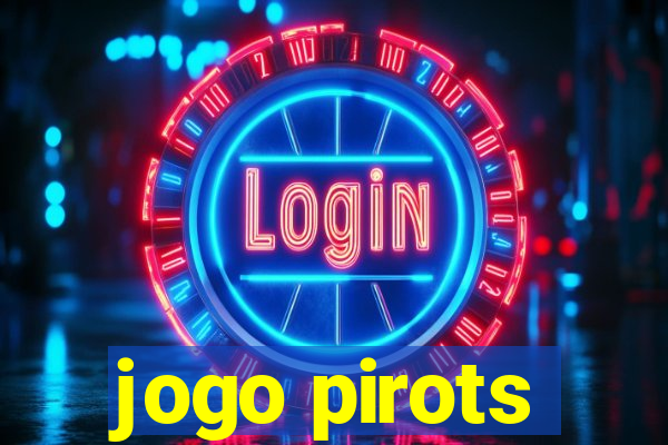 jogo pirots