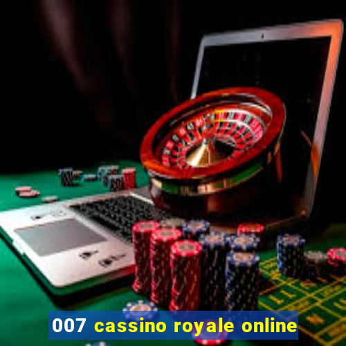 007 cassino royale online