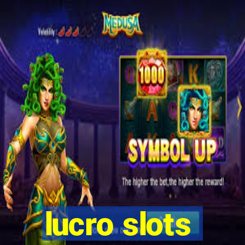 lucro slots