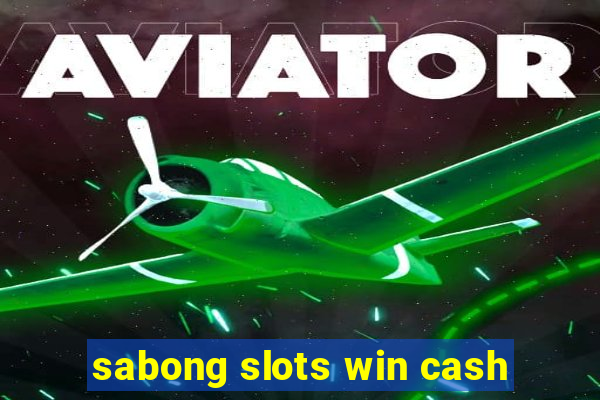 sabong slots win cash