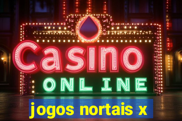 jogos nortais x