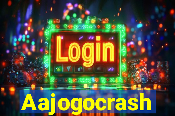 Aajogocrash