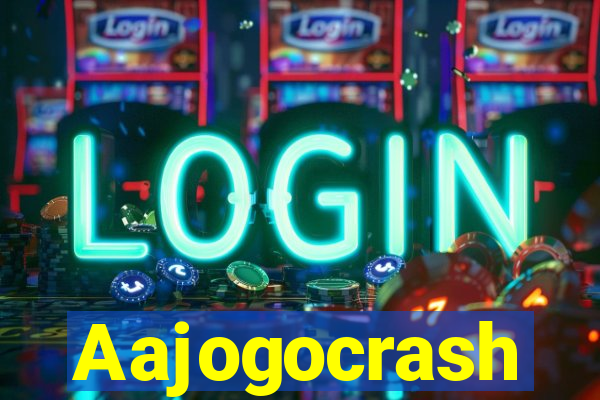 Aajogocrash