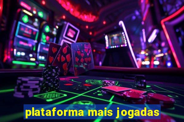 plataforma mais jogadas