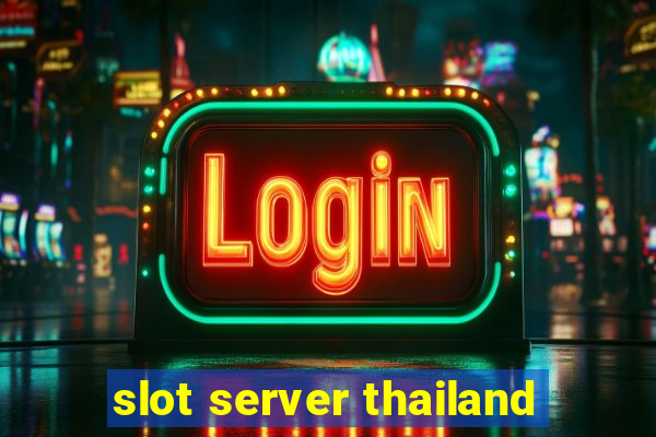 slot server thailand