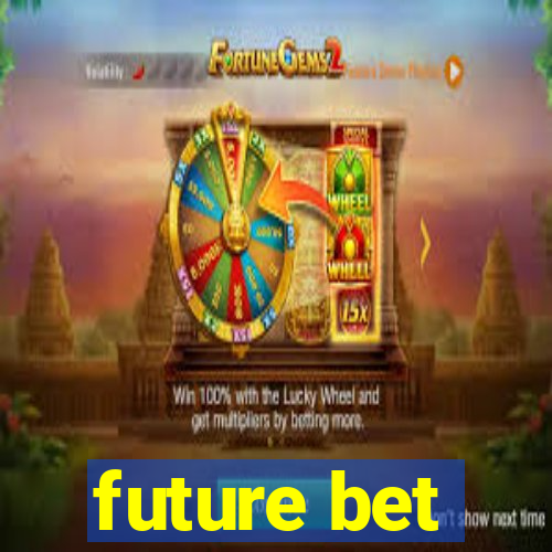 future bet