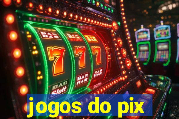 jogos do pix