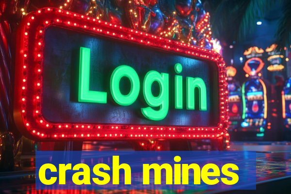 crash mines