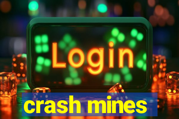 crash mines