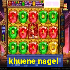 khuene nagel