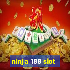 ninja 188 slot