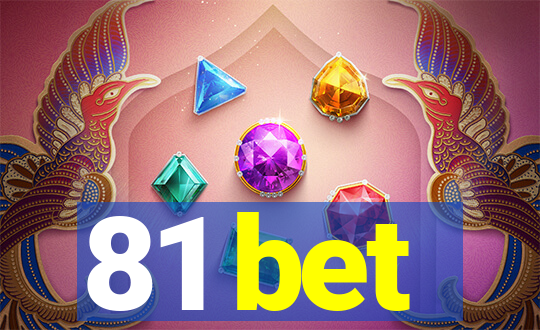 81 bet