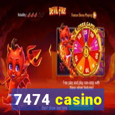 7474 casino