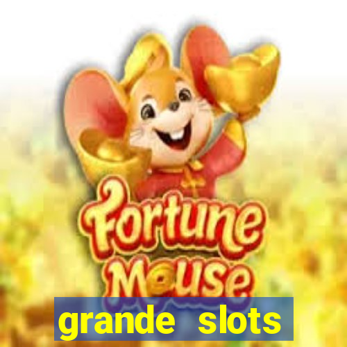 grande slots fortune tiger