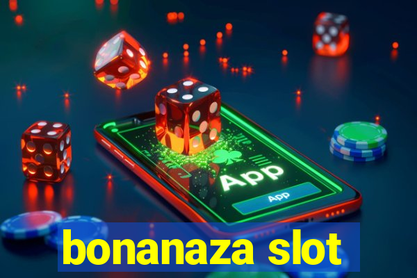 bonanaza slot