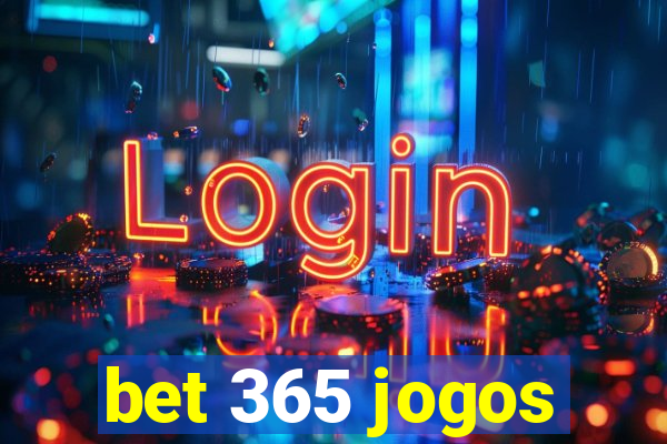 bet 365 jogos