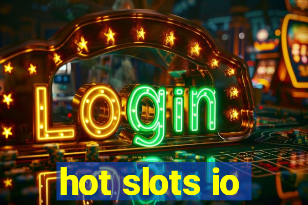 hot slots io