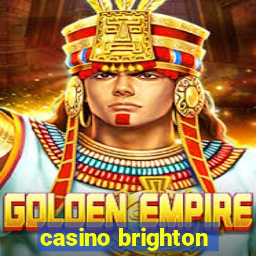 casino brighton