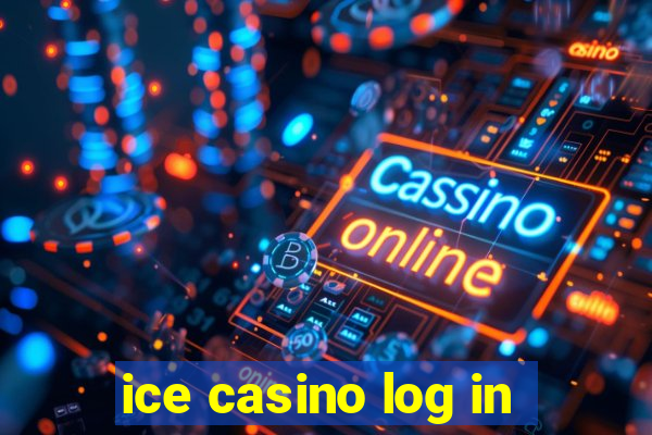 ice casino log in