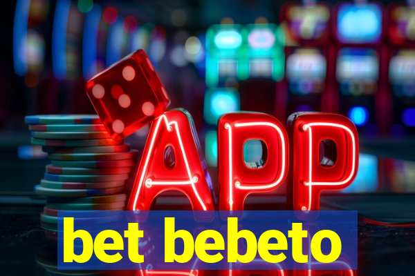 bet bebeto