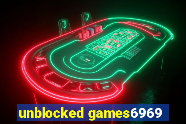 unblocked games6969