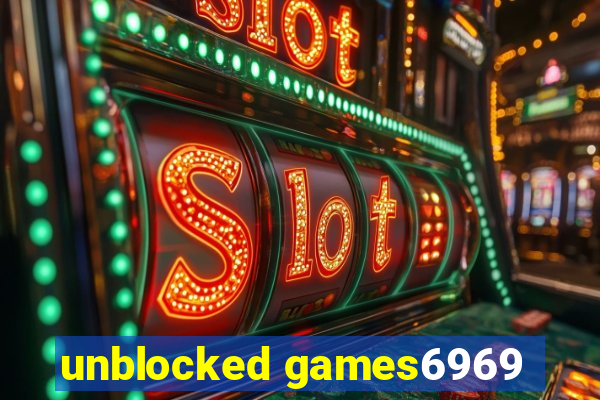 unblocked games6969