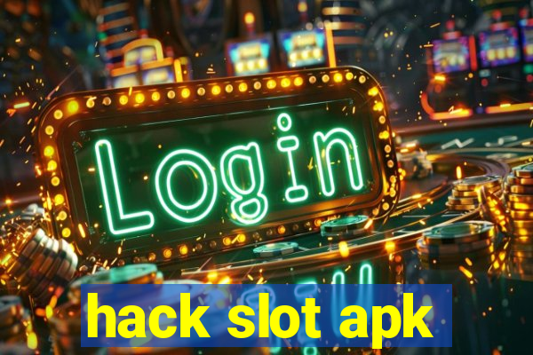 hack slot apk