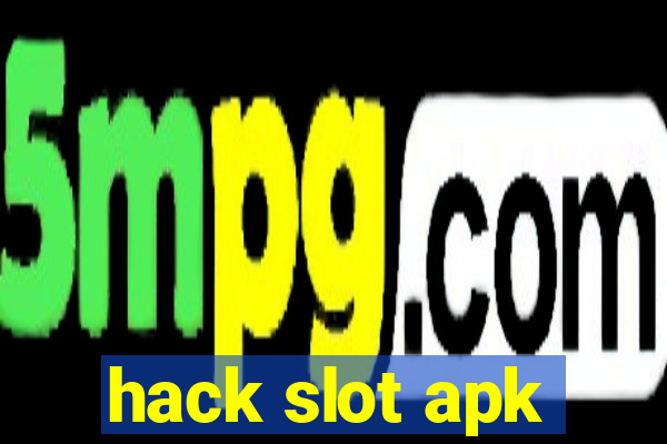 hack slot apk